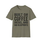Built on Coffee, Diesel and Bad Blueprins T-Shirt