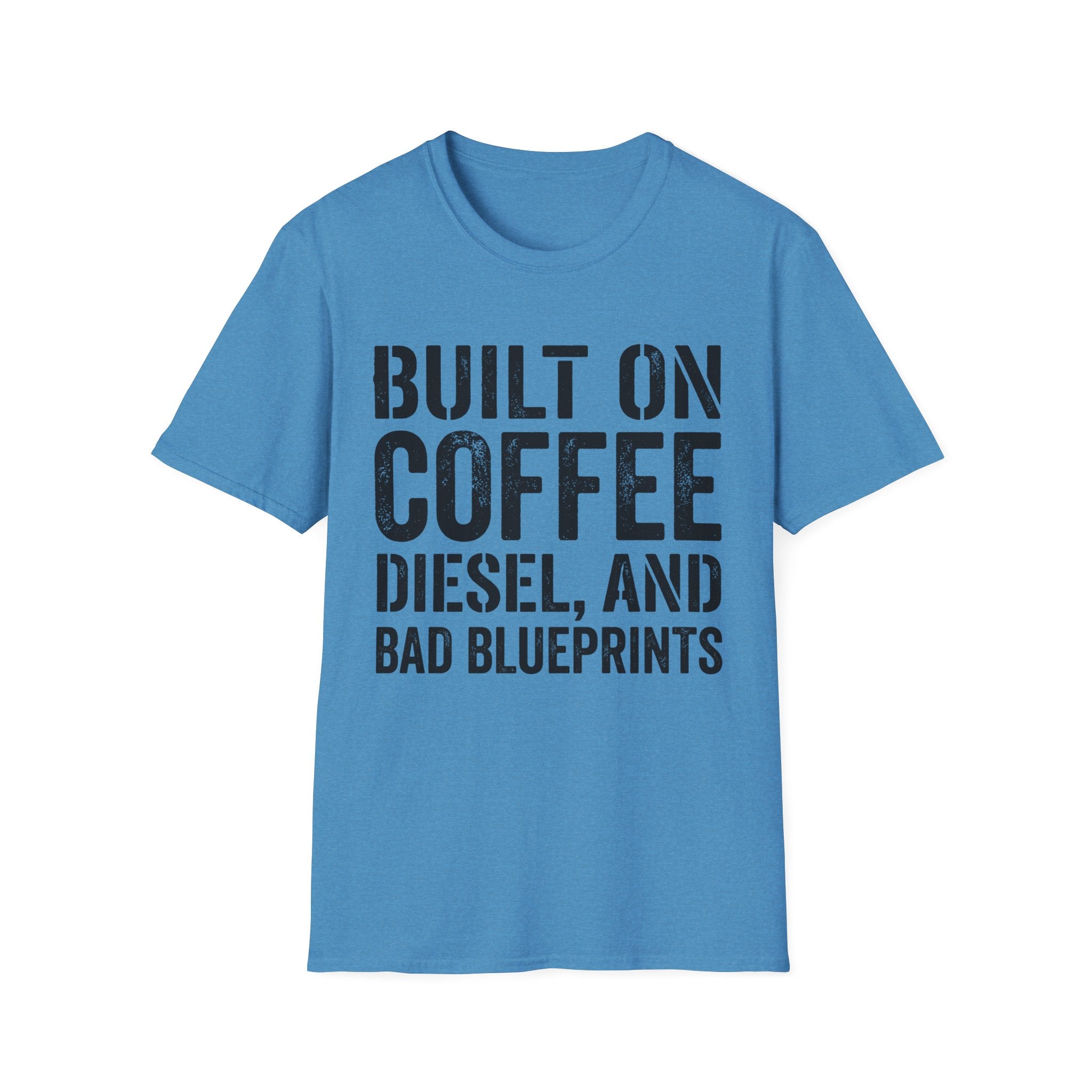 Built on Coffee, Diesel and Bad Blueprins T-Shirt