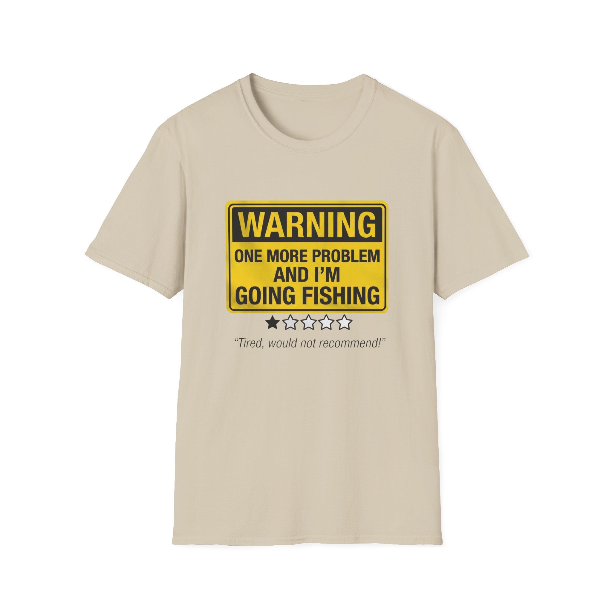 I'm Going Fishing T-Shirt