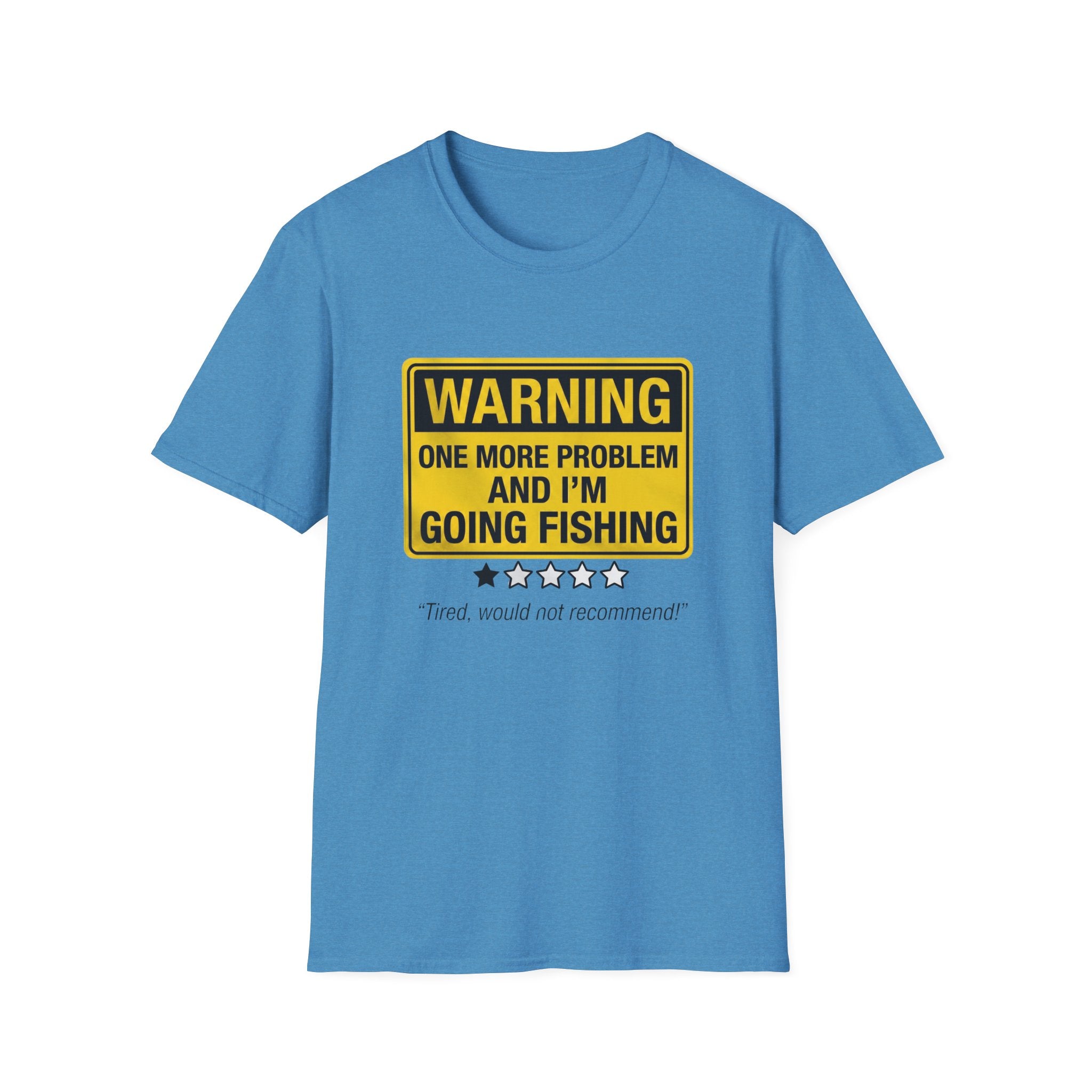 I'm Going Fishing T-Shirt