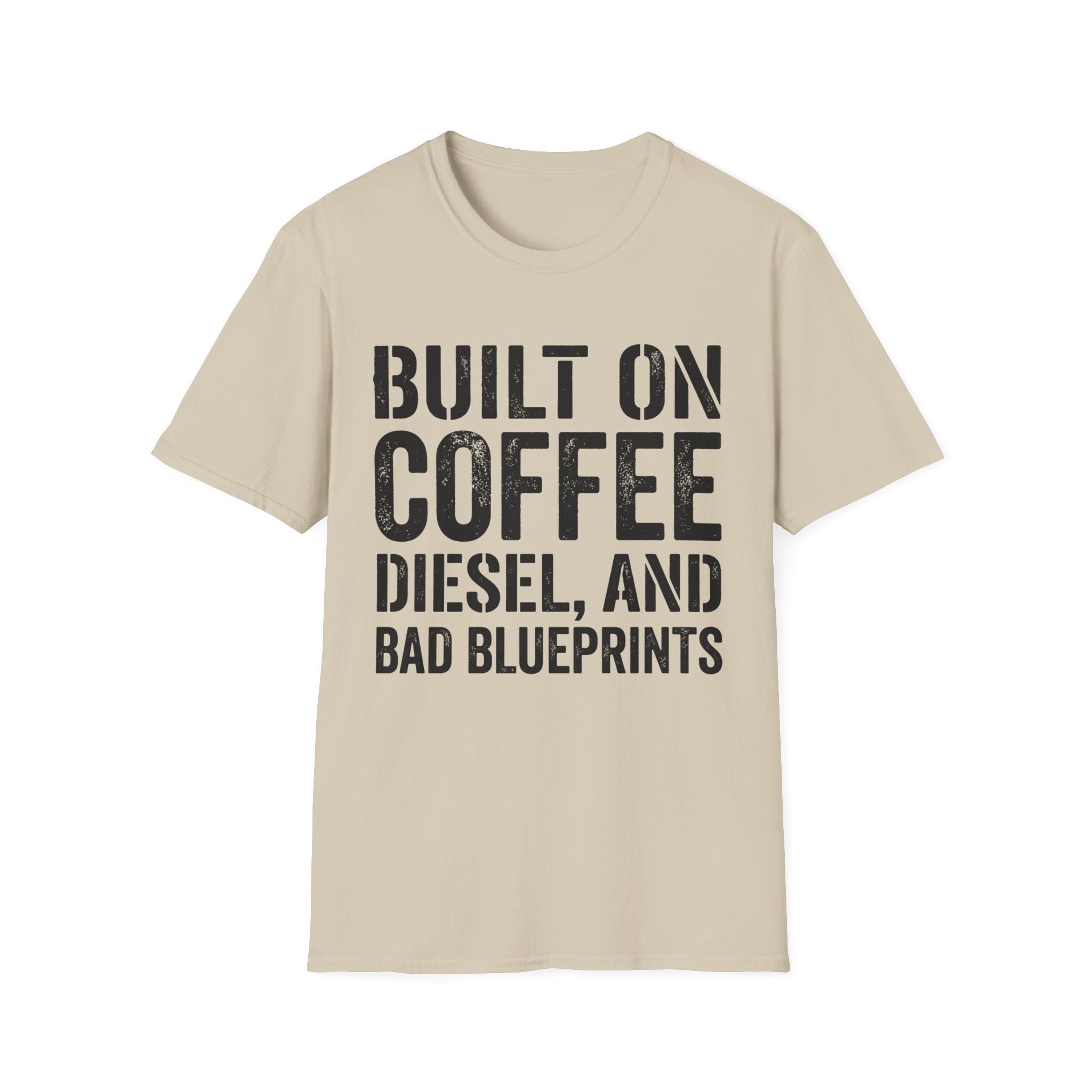 Built on Coffee, Diesel and Bad Blueprins T-Shirt