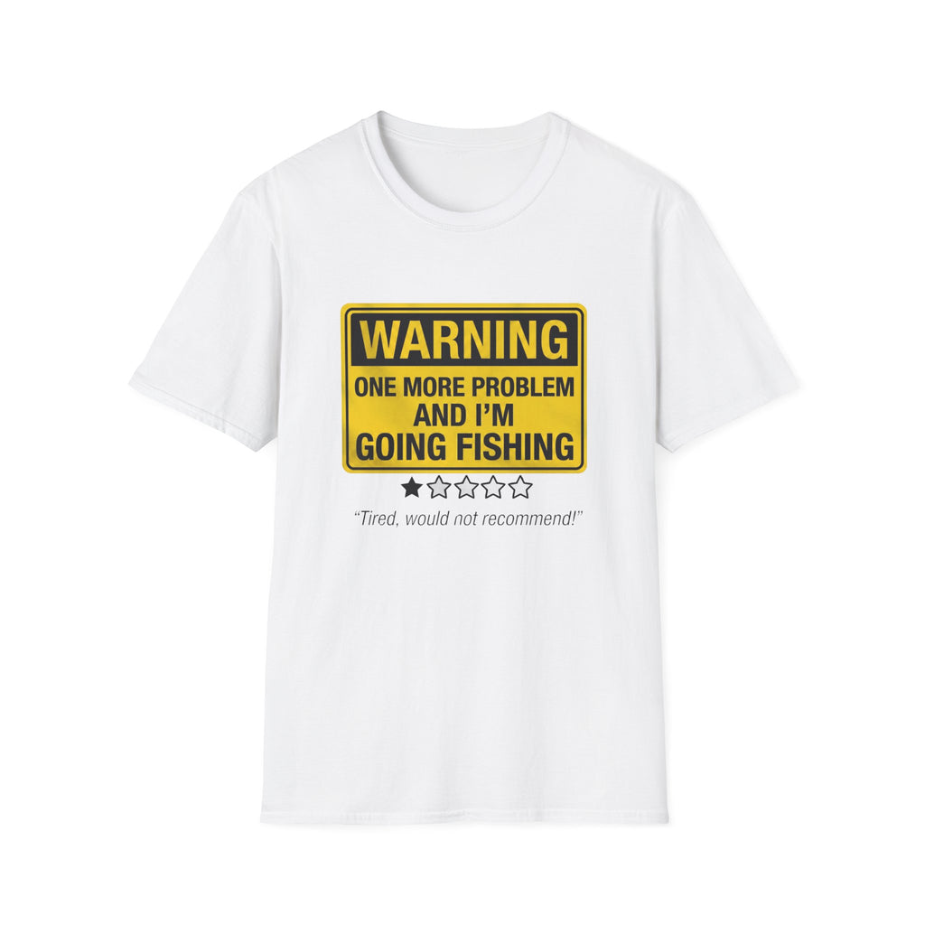 I'm Going Fishing T-Shirt