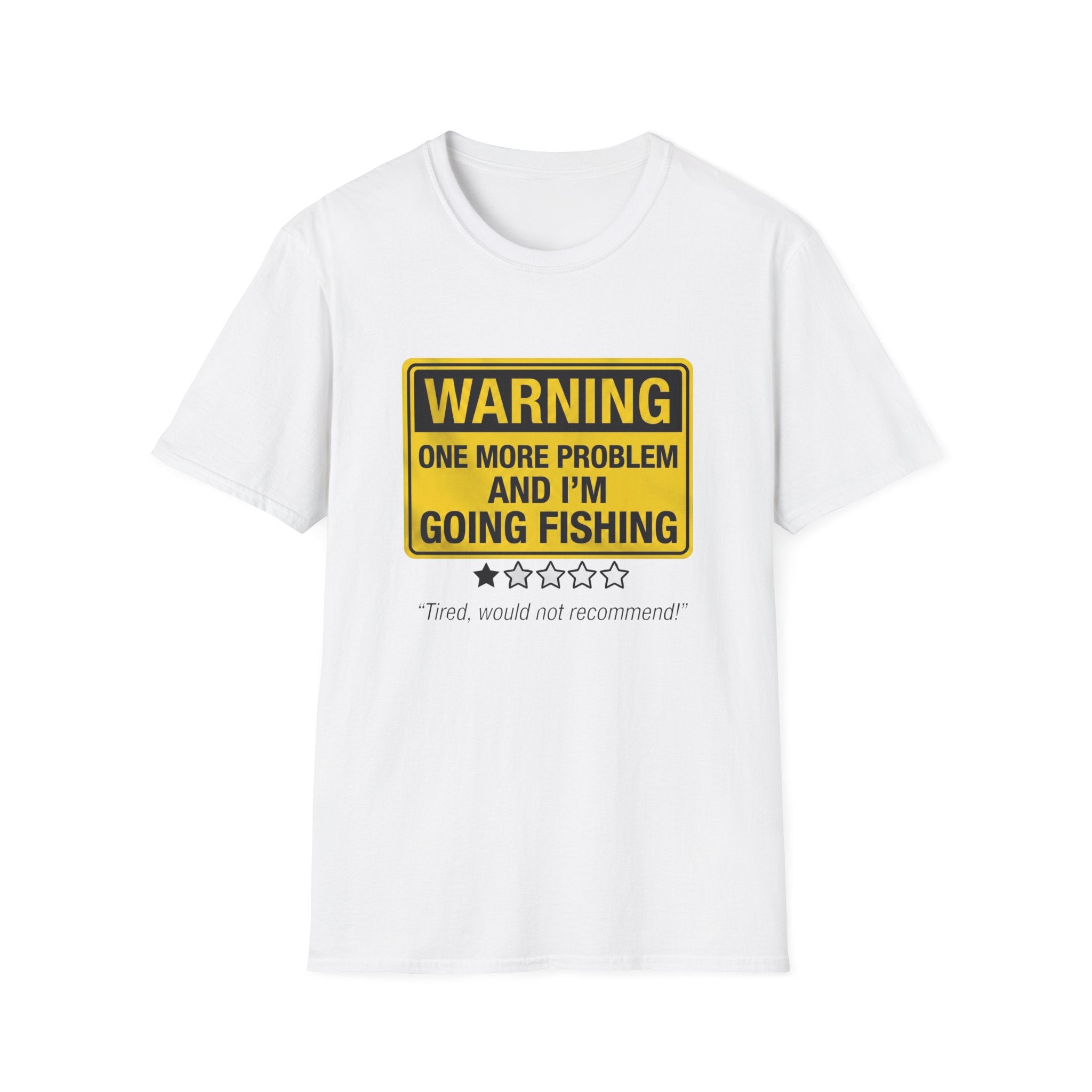 I'm Going Fishing T-Shirt