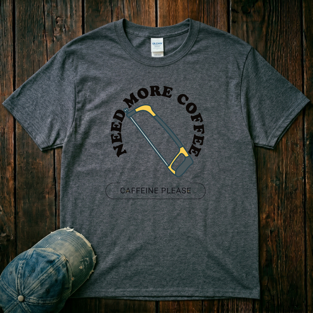Need More Coffee T-Shirt
