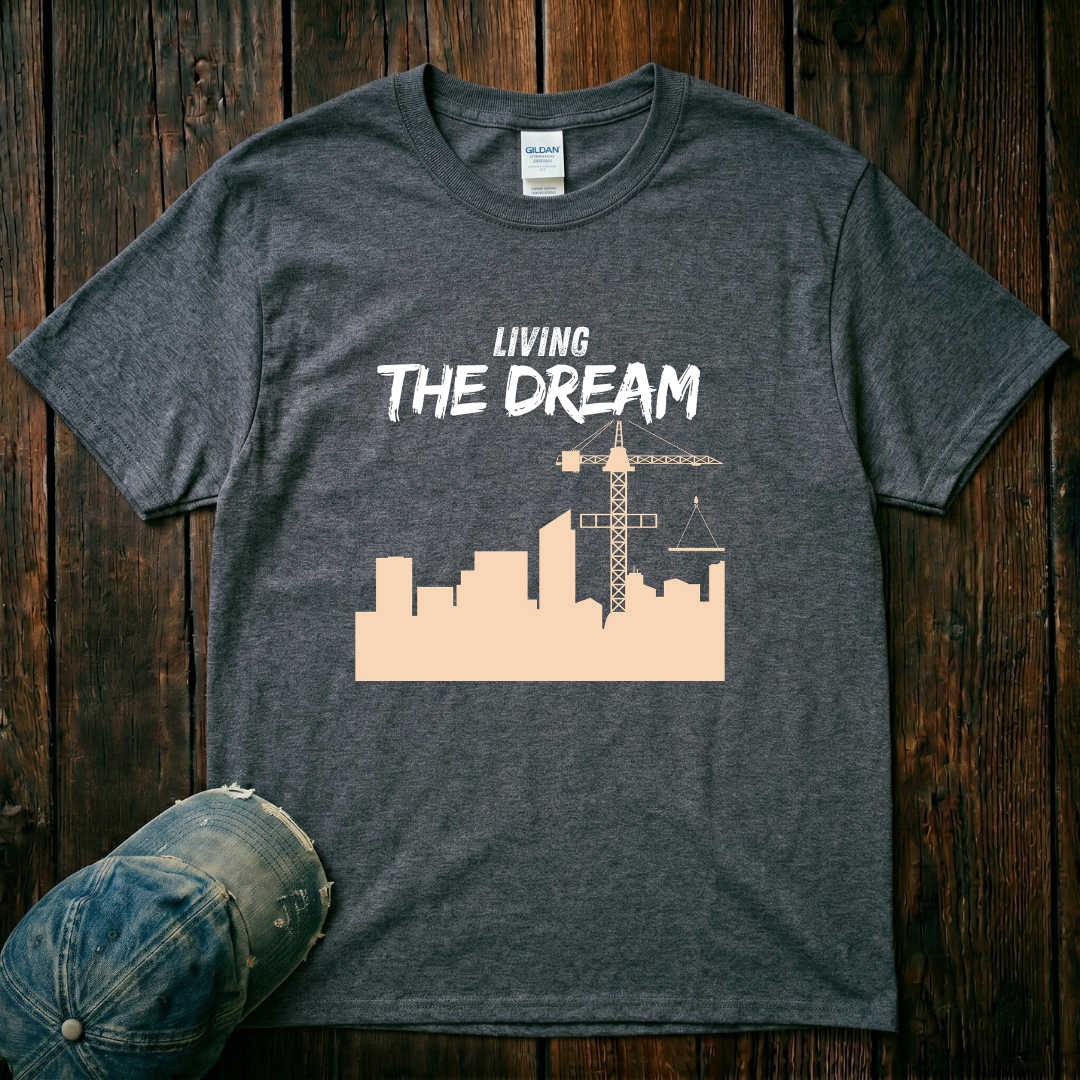 Living the Dream T-Shirt