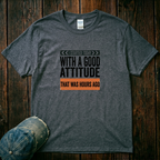 I started Today T-Shirt