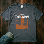 Living the Dream T-Shirt