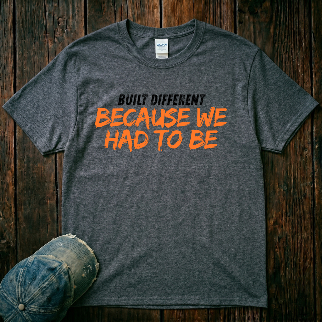Because we Had to Be T-Shirt