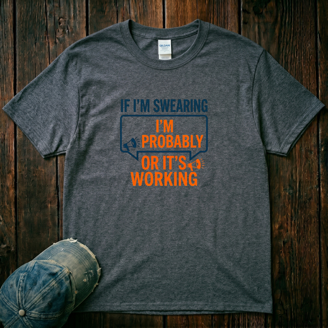 If I'm Swering T-Shirt