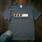 Work in Progress T-Shirt