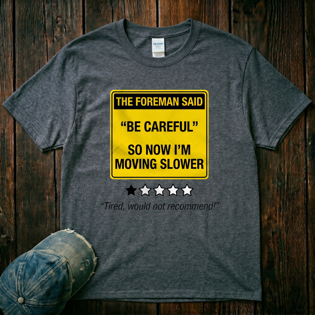 I'm Moving Slower T-Shirt