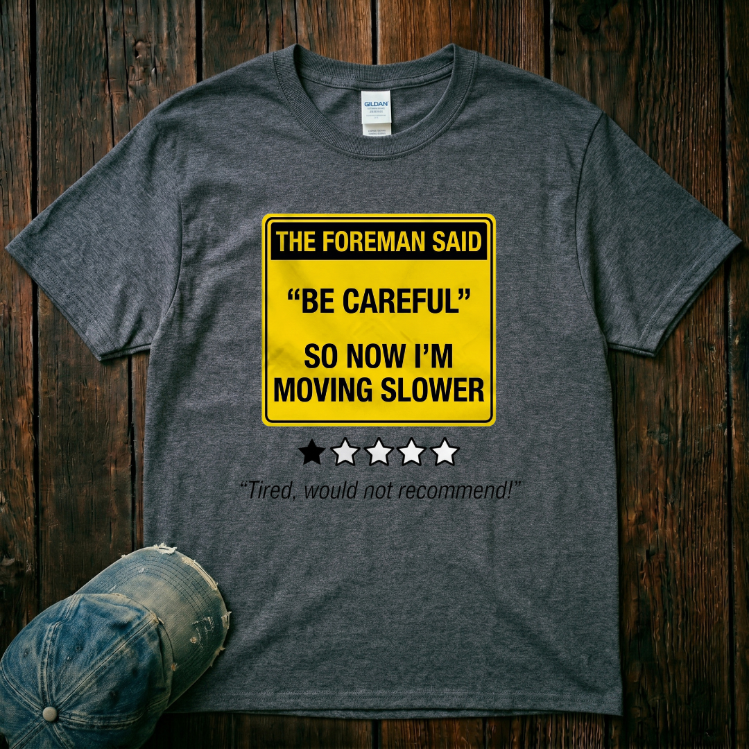 I'm Moving Slower T-Shirt