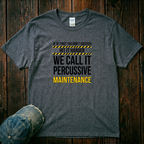 We Call It Percussive T-Shirt