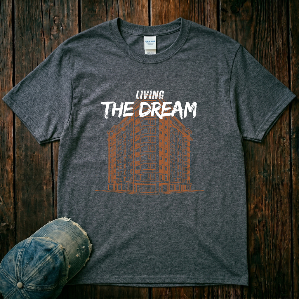 Living the Dream T-Shirt