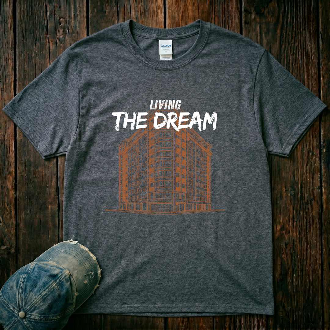 Living the Dream T-Shirt