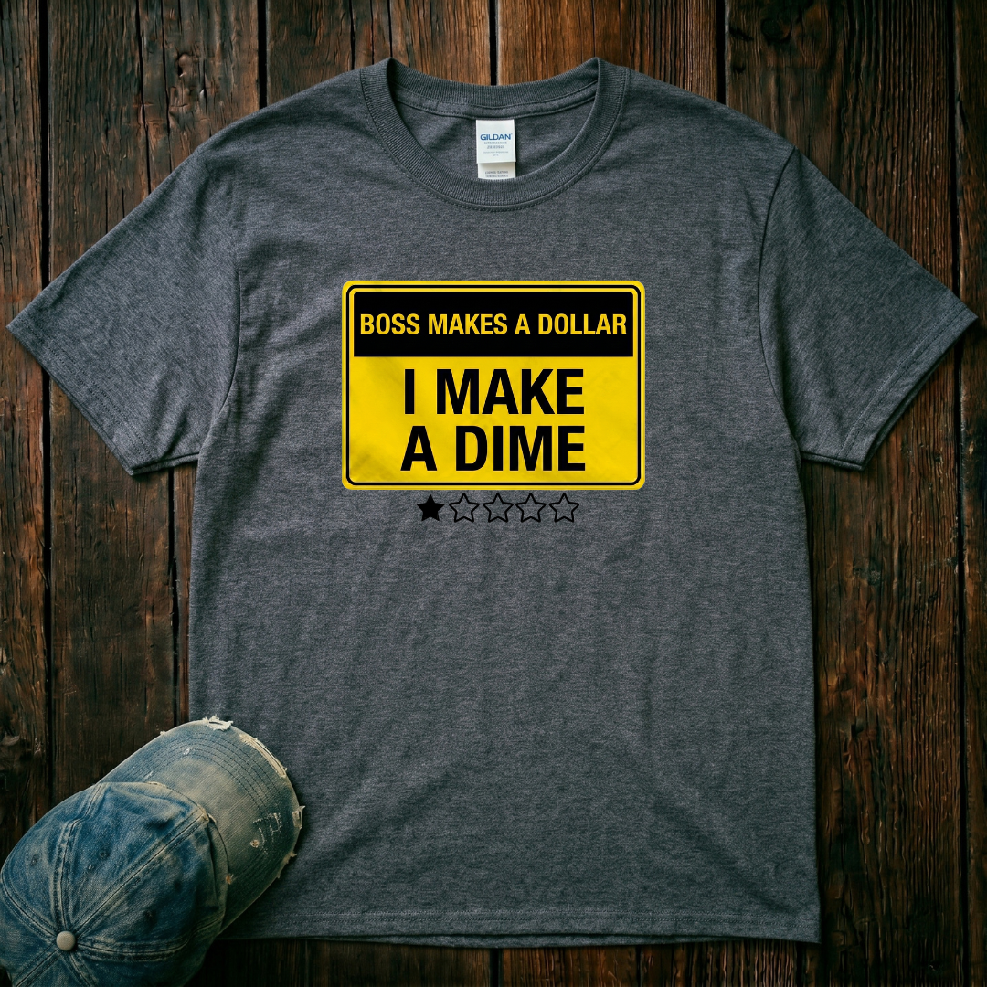 I Make a Dime T-Shirt