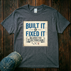 Built It, Fixed It T-Shirt