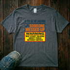 Someone Messed Up T-Shirt
