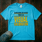Visual Calibration T-Shirt