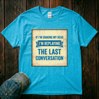 I'm Replaying T-Shirt