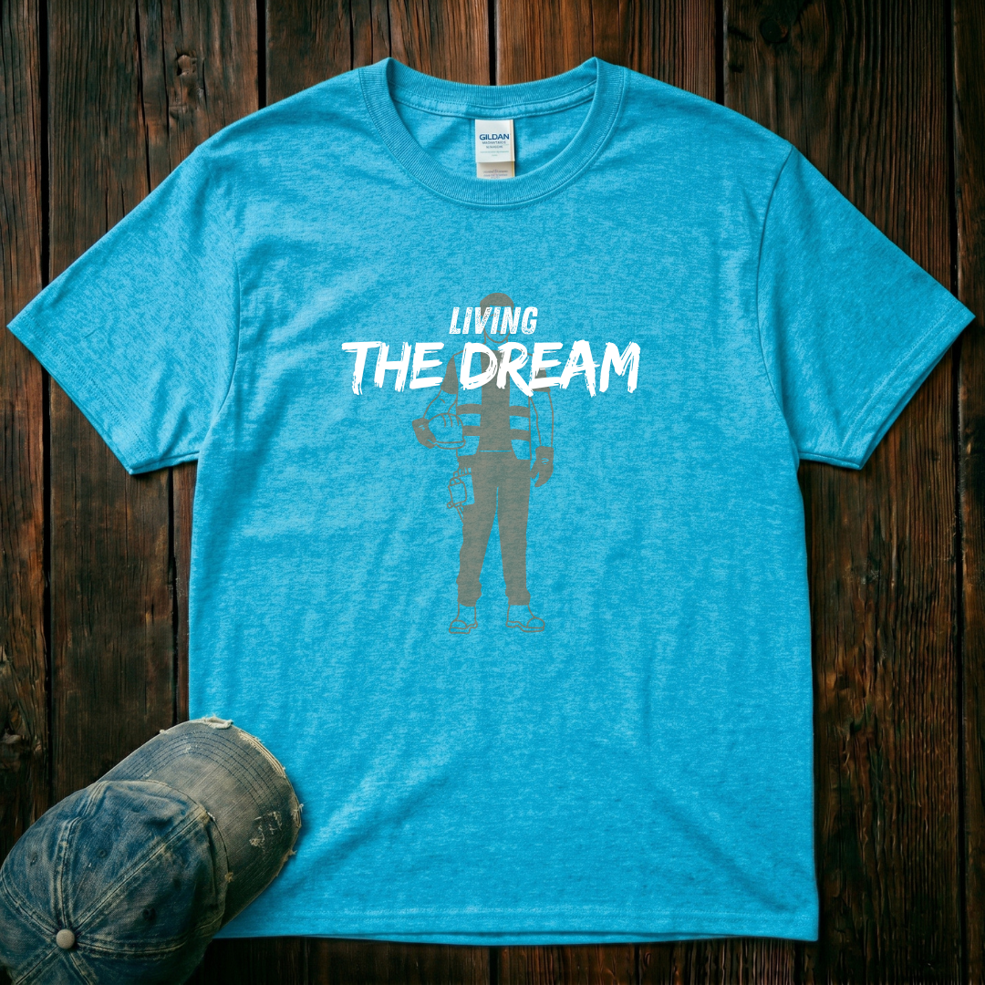 Living the Dream T-Shirt