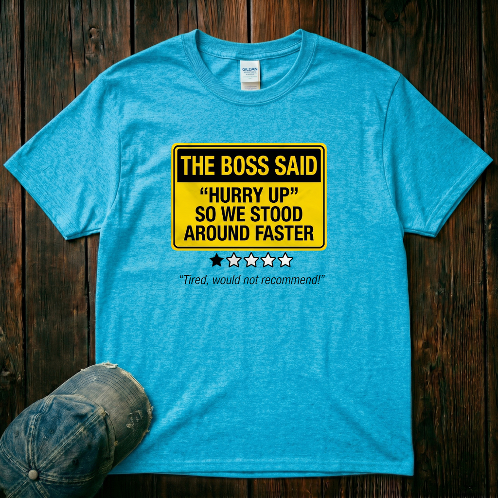 Hurry Up T-Shirt