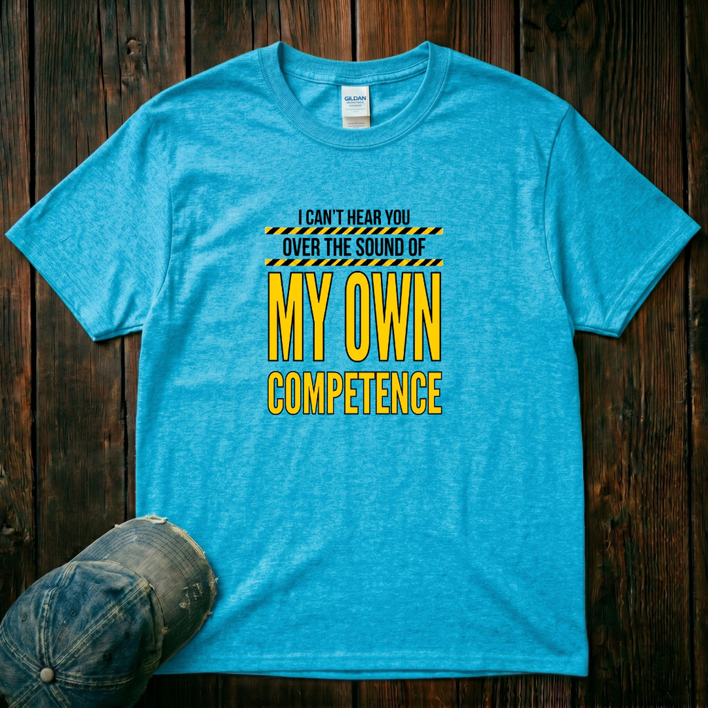 My Own Competence T-Shirt