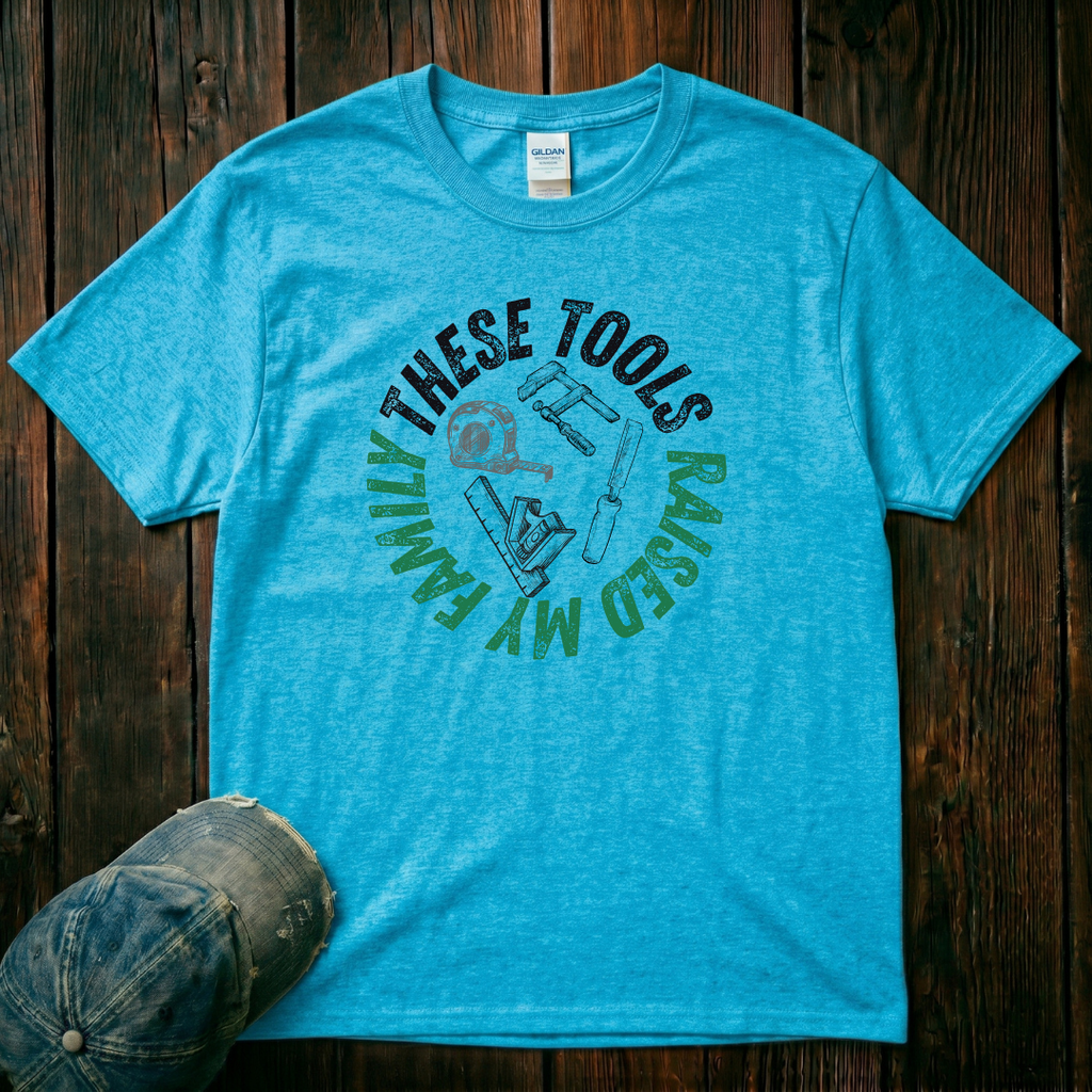 These Tools Raised My Family T-Shirt