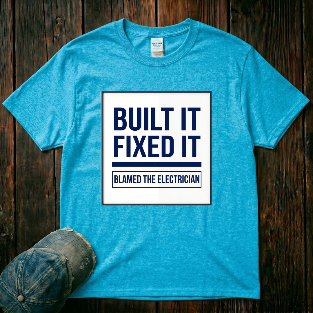 Built It, Fixed It T-Shirt