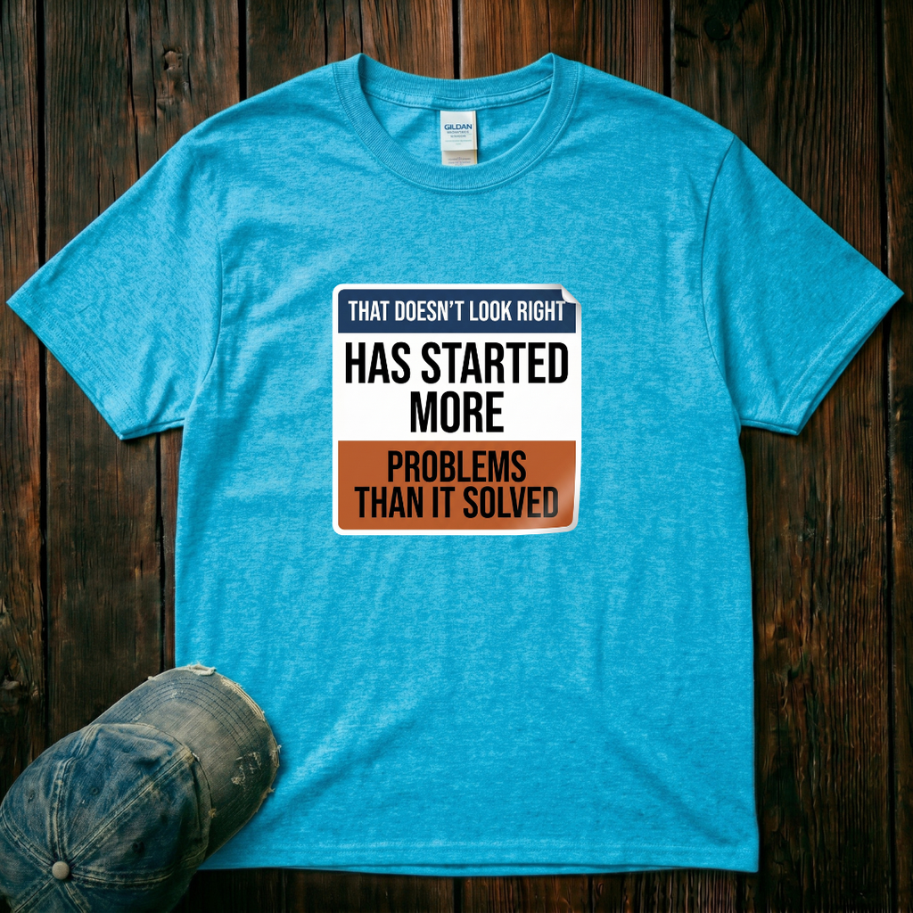 Has Started More T-Shirt