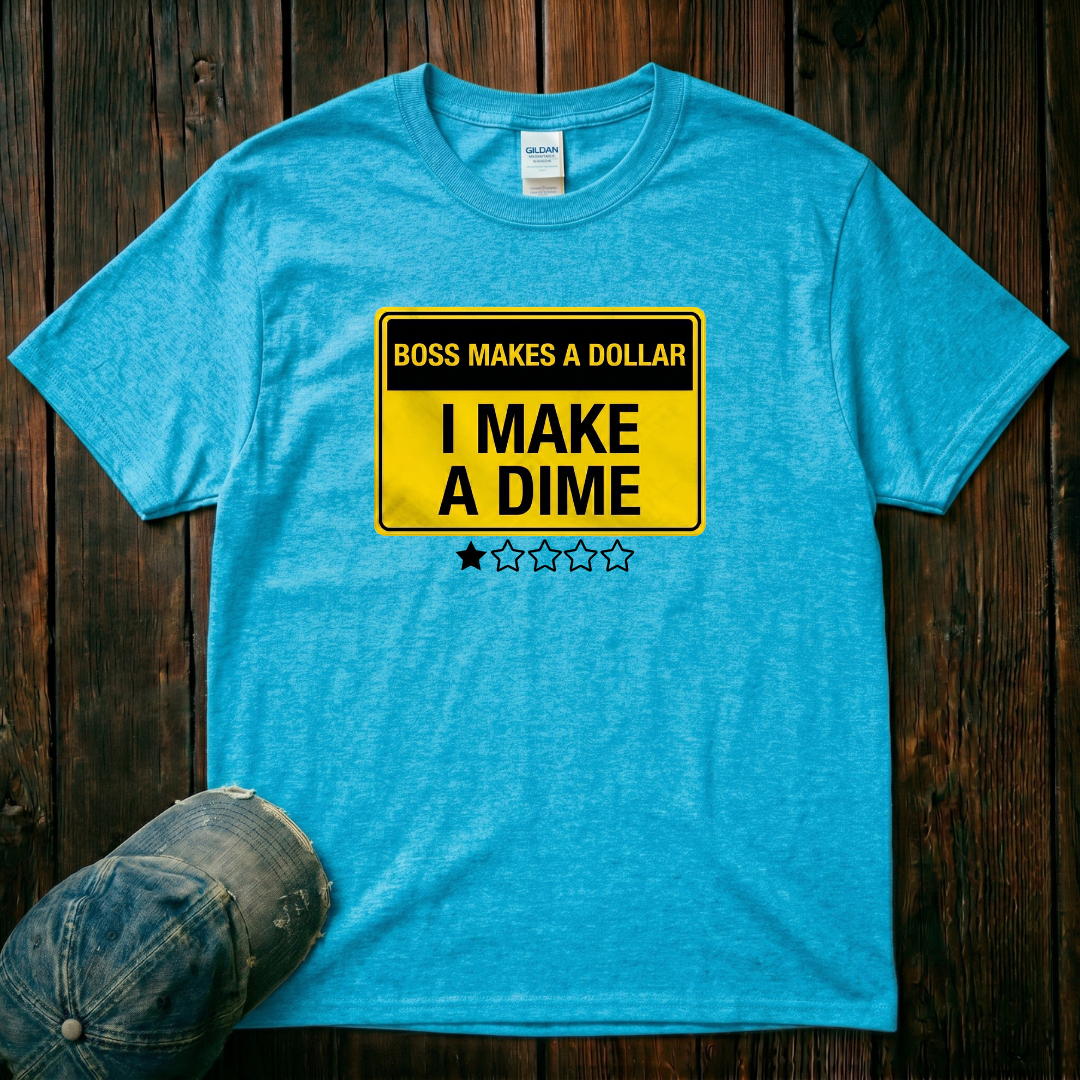 I Make a Dime T-Shirt