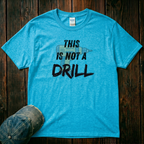 This is not a Drill T-Shirt