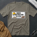 Under Construction T-Shirt