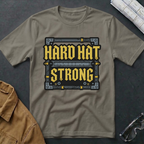 Hard Hat Strong T-Shirt
