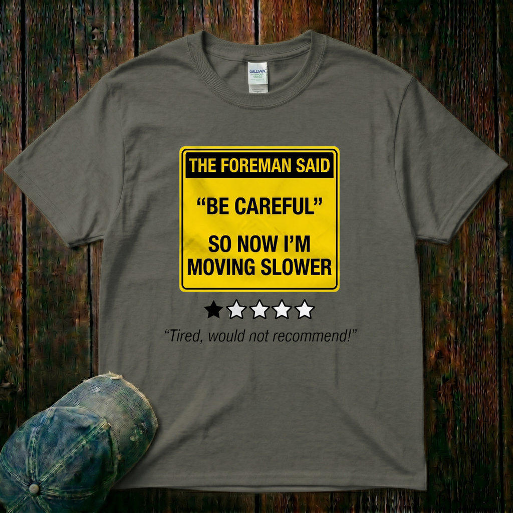 I'm Moving Slower T-Shirt
