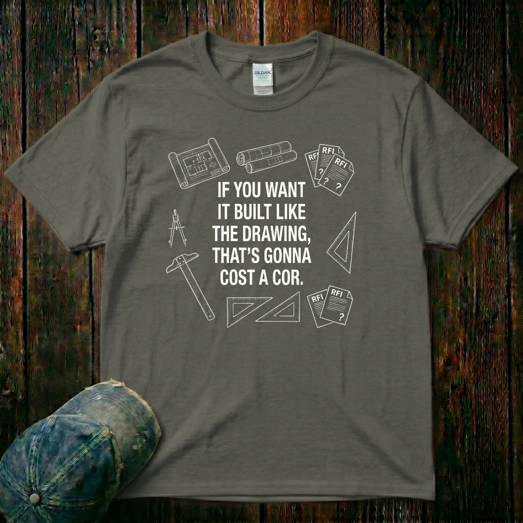 That's Gonna Cost a COR T-Shirt