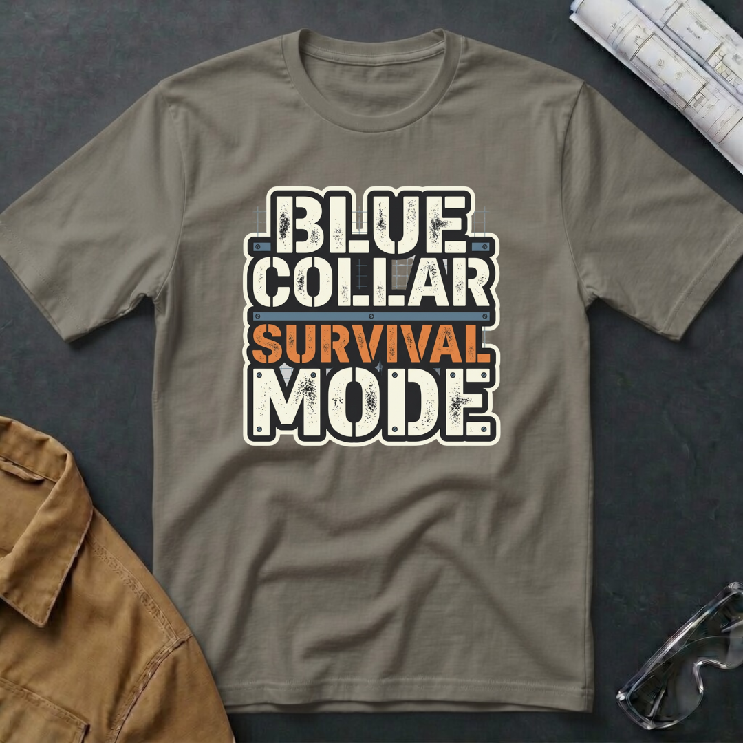 Blue Collar Survival mode T-Shirt
