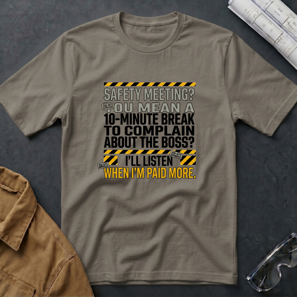 10-Minute Break to Complain About the Boss T-Shirt