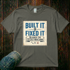 Built It, Fixed It T-Shirt