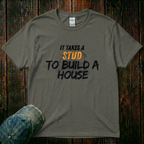 It Takes a Stud T-Shirt