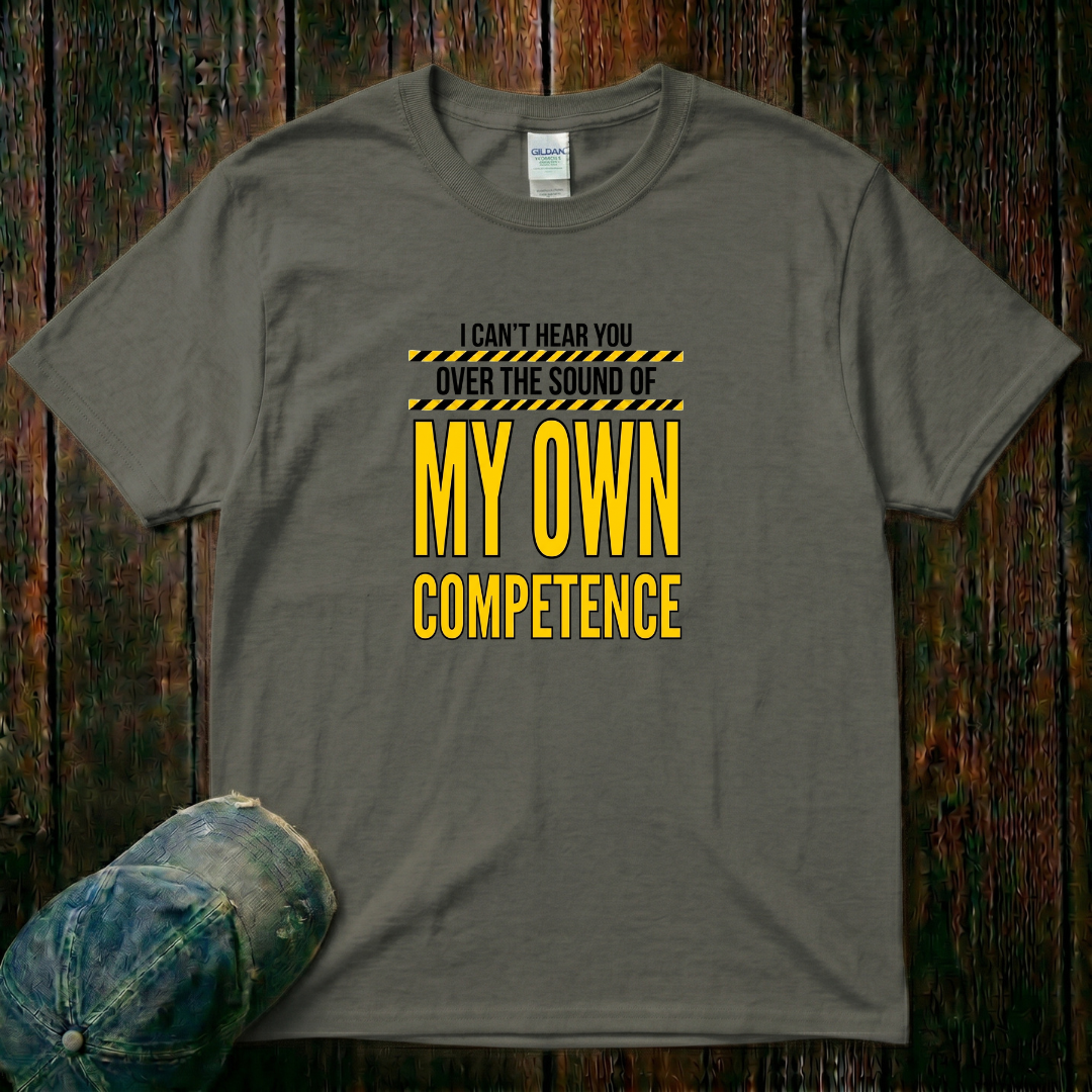 My Own Competence T-Shirt