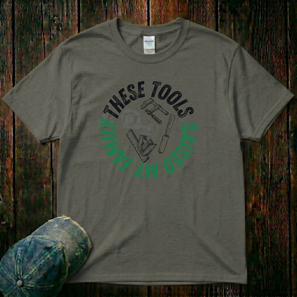 These Tools Raised My Family T-Shirt