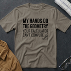 My Hands do the Geometry T-Shirt