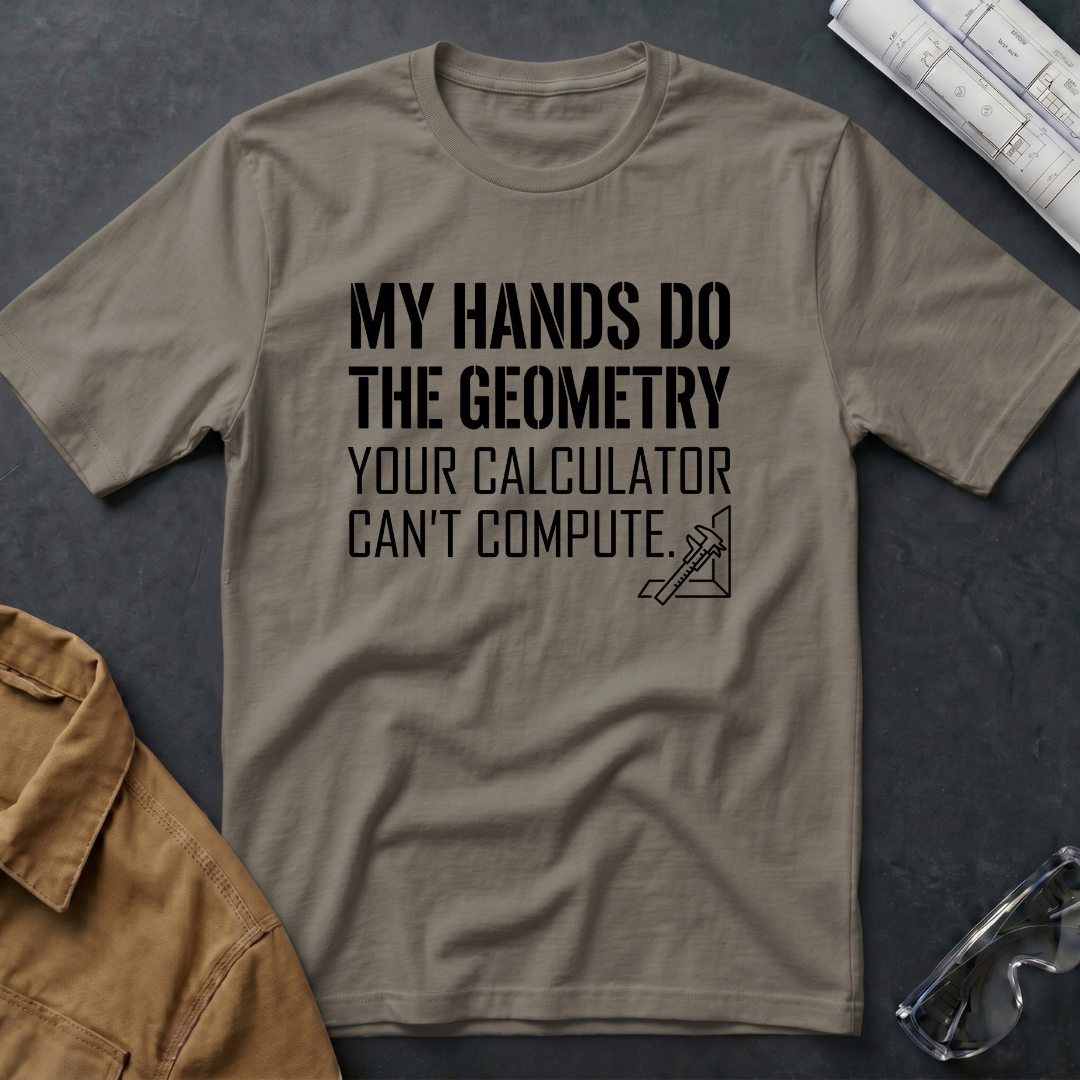 My Hands do the Geometry T-Shirt