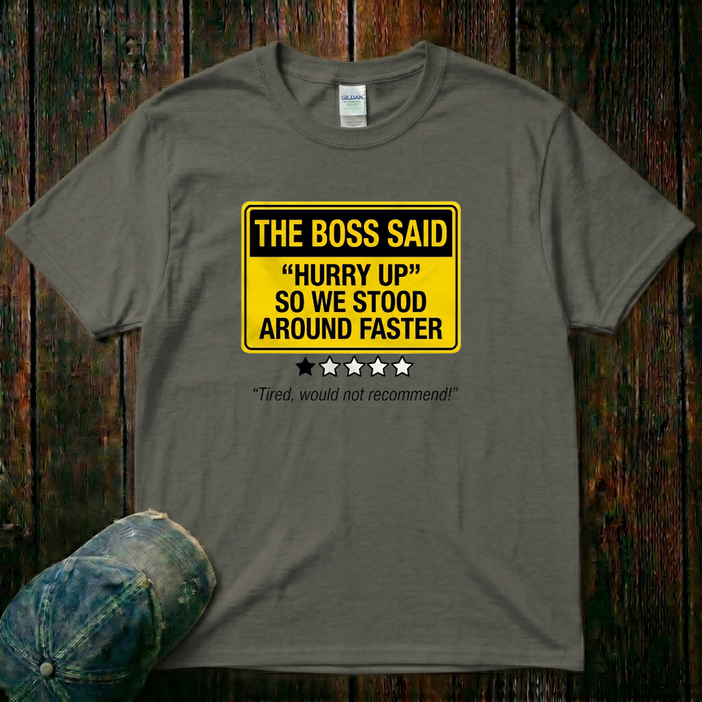 Hurry Up T-Shirt