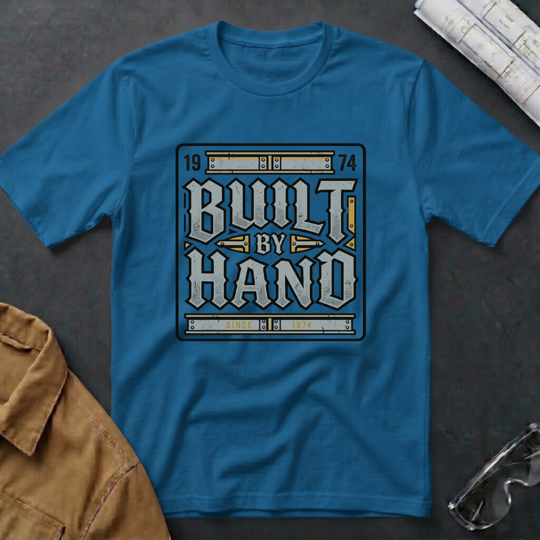 Built By Hand T-Shirt
