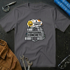 Professional Concrete & Jokes  T-Shirt