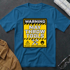 Warning May Throw Tools T-Shirt