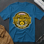 Professional Tool Misplacer T-Shirt