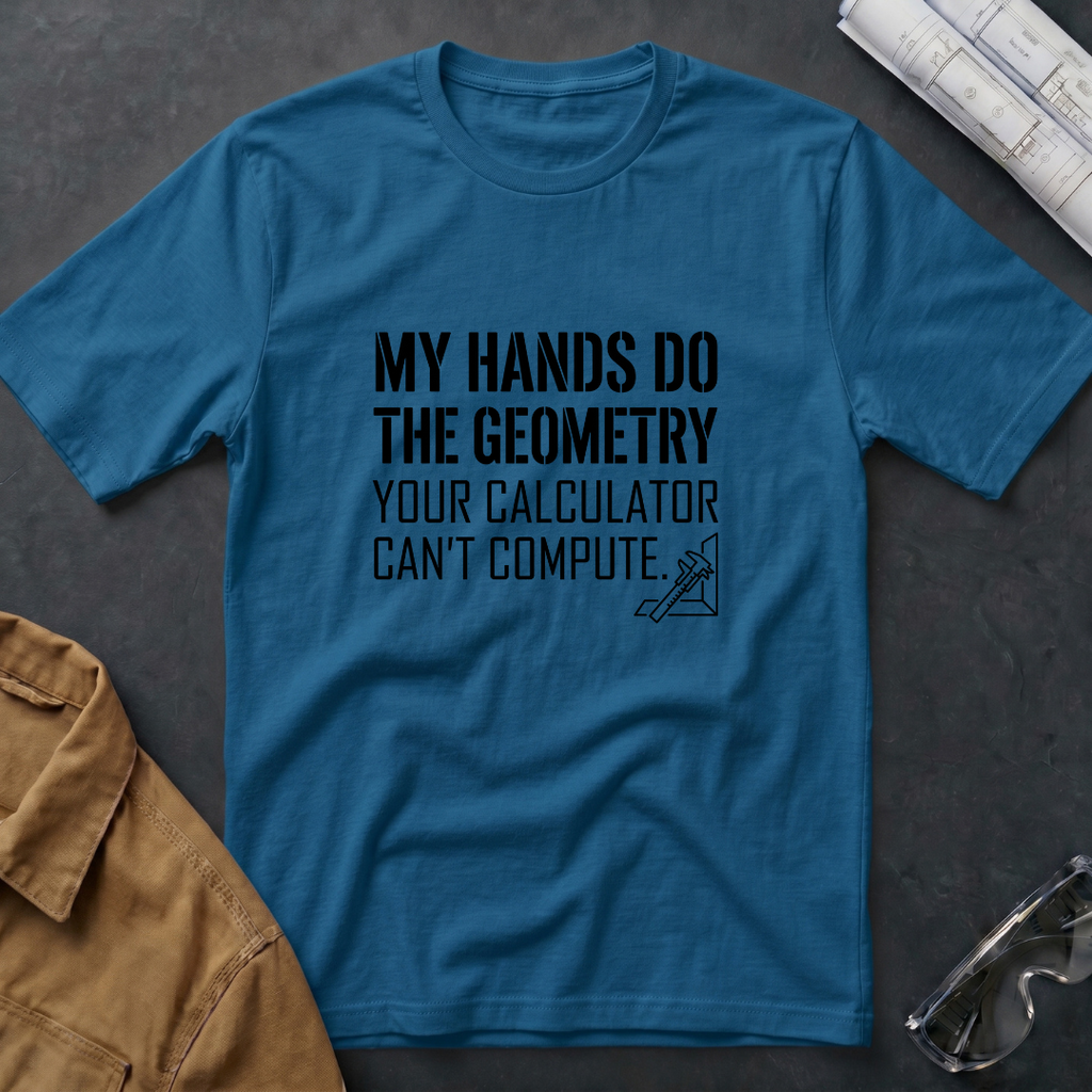 My Hands Do The Geometry T-Shirt